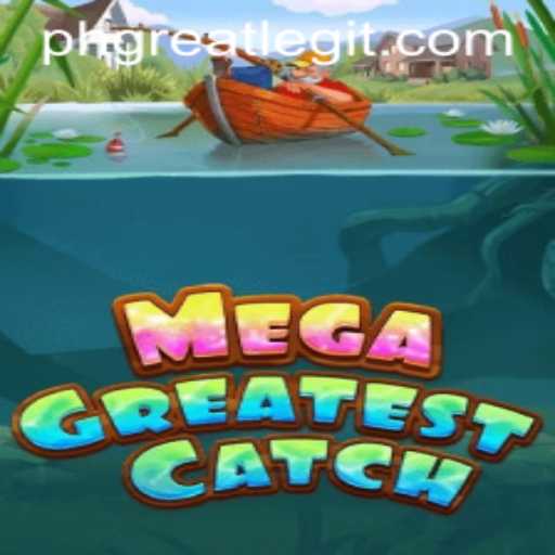 Dive into MegaGreatestCatch: The Ultimate Fishing Adventure